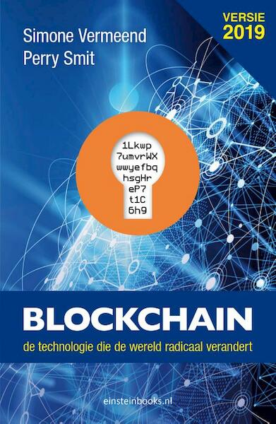 Blockchain de technologie die de wereld radicaal gaat veranderen - Simone Vermeend, Perry Smit (ISBN 9789492460141)