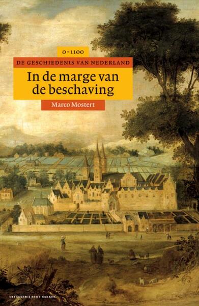 In de marge van de beschaving - Marco Mostert (ISBN 9789035127746)