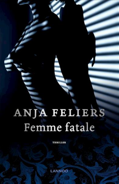 Femme fatale - Anja Feliers (ISBN 9789401443586)