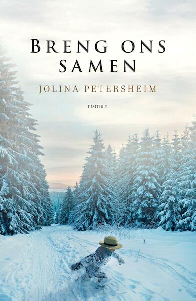 Breng ons samen - Jolina Petersheim (ISBN 9789029726870)