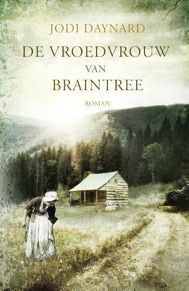 De vroedvrouw van Braintree - Jodi Daynard (ISBN 9789029726979)