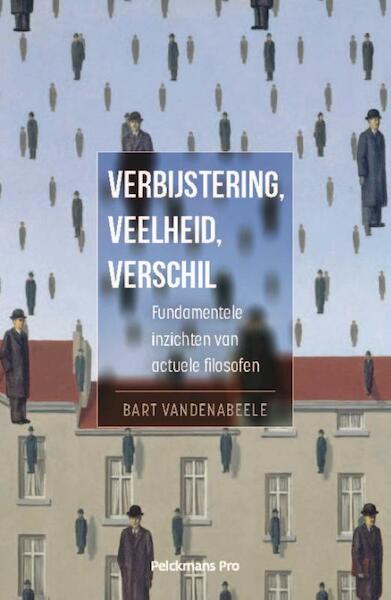 Verbijstering. veelheid. verschil - Vandenabeele Bart (ISBN 9789463370226)