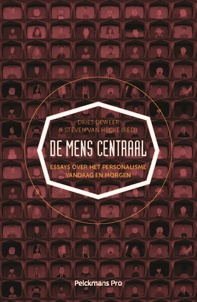 De mens centraal - Dries Deweer, Steven Van Hecke (ISBN 9789463370776)