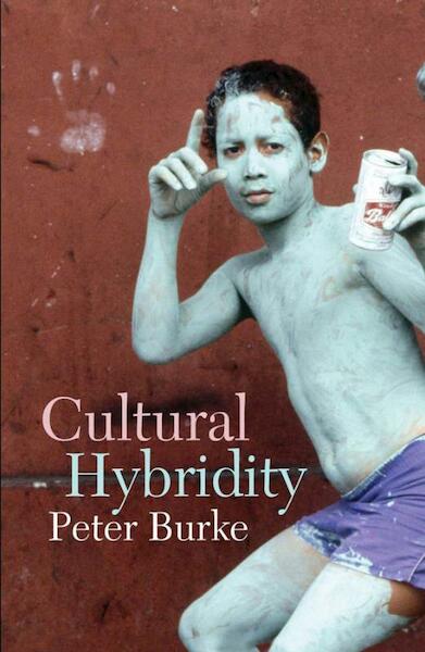 Cultural Hybridity - Peter Burke (ISBN 9780745646978)