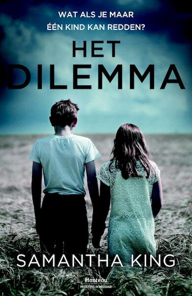 Het dilemma - Samantha King (ISBN 9789460415869)