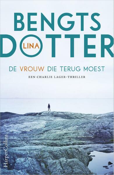 De vrouw die terug moest - Lina Bengtsdotter (ISBN 9789402700985)