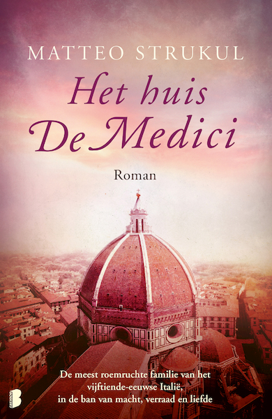 Het huis De Medici - Matteo Strukul (ISBN 9789022581834)