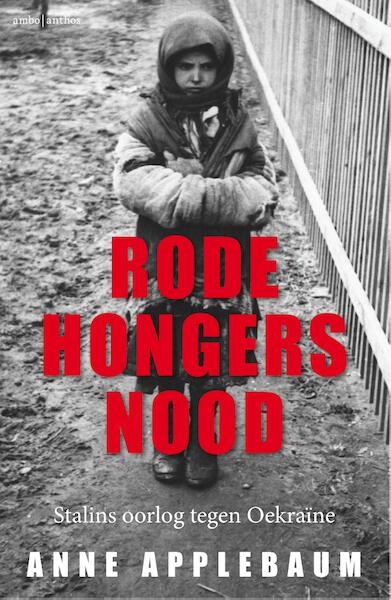 Rode hongersnood - Anne Applebaum (ISBN 9789026329852)