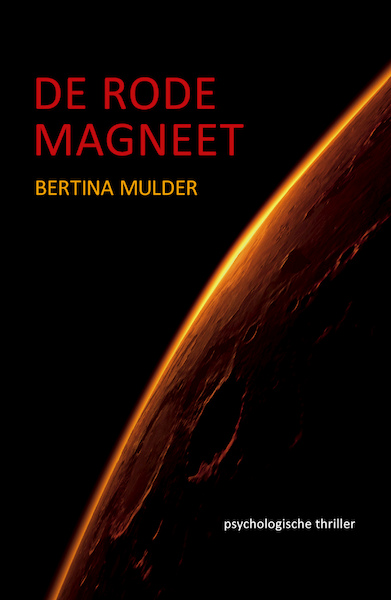 De rode magneet - Bertina Mulder (ISBN 9789492883094)