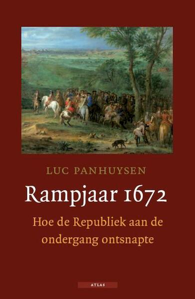 Rampjaar 1672 - Luc Panhuysen (ISBN 9789045019161)
