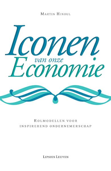 Iconen van onze economie - Martin Hinoul (ISBN 9789461661388)