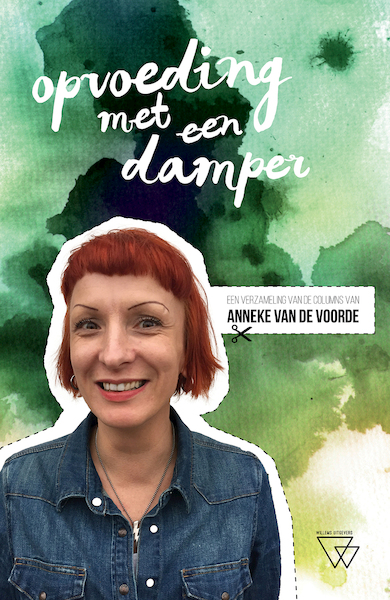 Opvoeding met een damper - Anneke Van de Voorde (ISBN 9789492419309)