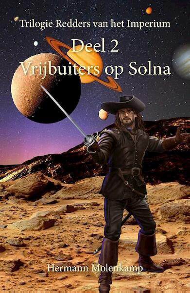 Vrijbuiters op Solna - Hermann Molenkamp (ISBN 9789463281881)