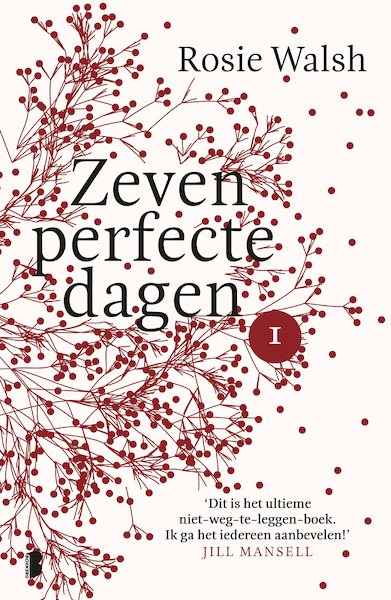 Zeven perfecte dagen - Deel 1/10 - Rosie Walsh (ISBN 9789402311983)