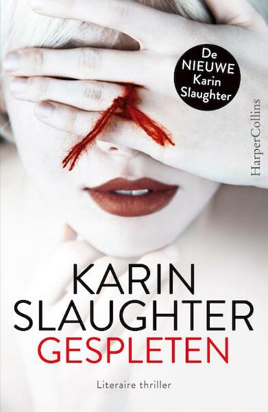 Gespleten - Karin Slaughter (ISBN 9789402702095)