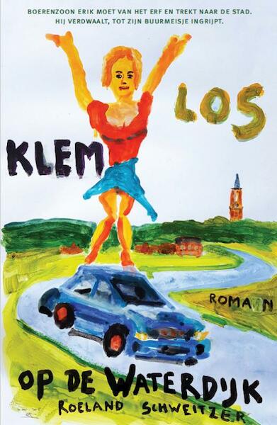 Klem los - Roeland Schweitzer (ISBN 9789081844949)
