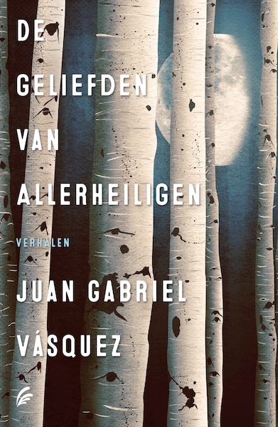 De geliefden van allerheiligen - Juan Gabriel Vásquez (ISBN 9789044975260)