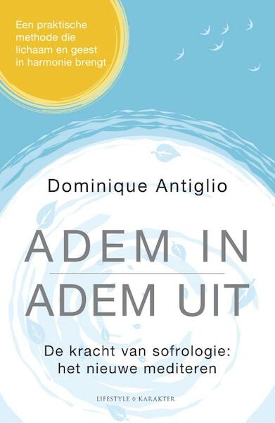 Adem in, adem uit - Dominique Antiglio (ISBN 9789045216416)