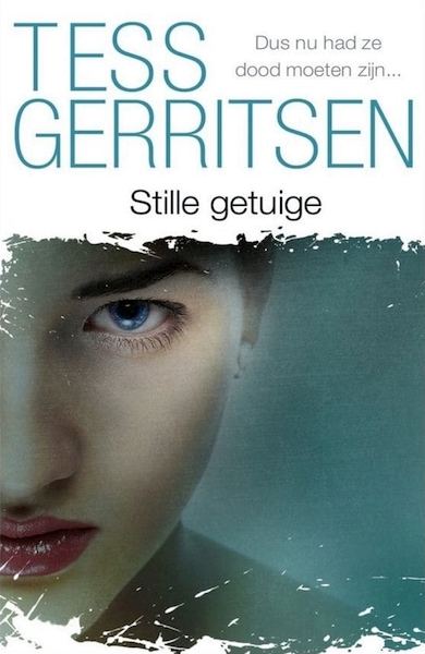 Stille getuige - Tess Gerritsen (ISBN 9789402757156)