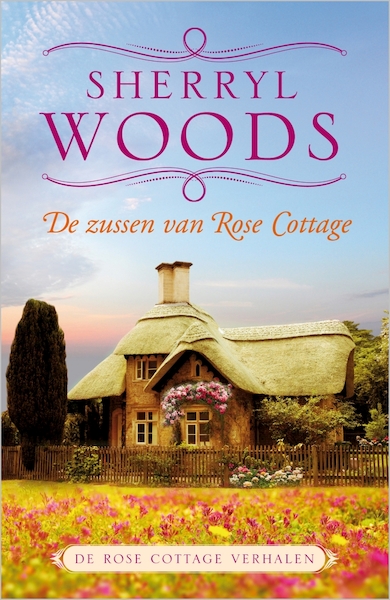 De zussen van Rose Cottage - Sherryl Woods (ISBN 9789402757248)