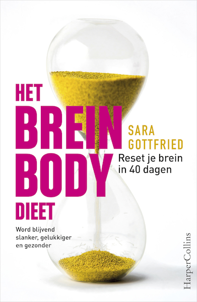 Het brein-bodydieet - Sara Gottfried (ISBN 9789402702538)