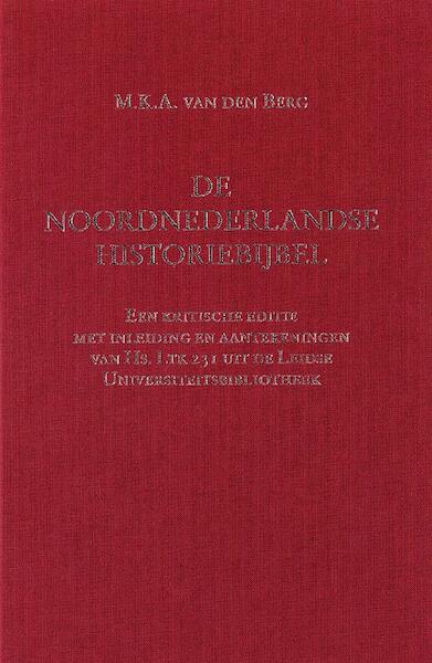 De Noordnederlandse historiebijbel - M.K.A. van den Berg (ISBN 9789065500274)