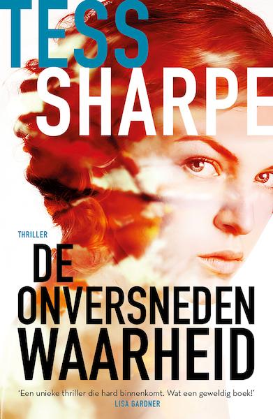 De onversneden waarheid - Tess Sharpe (ISBN 9789026146091)