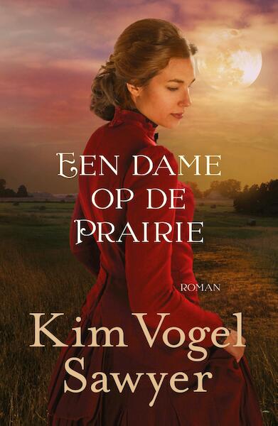 Een dame op de prairie - Kim Vogel Sawyer (ISBN 9789043531054)