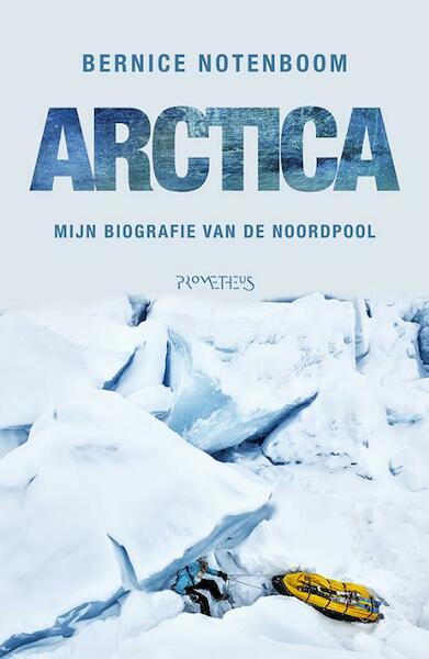 Arctica - Bernice Notenboom (ISBN 9789044635713)