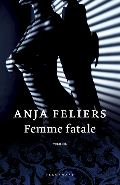 Femme fatale - Anja Feliers (ISBN 9789463830089)