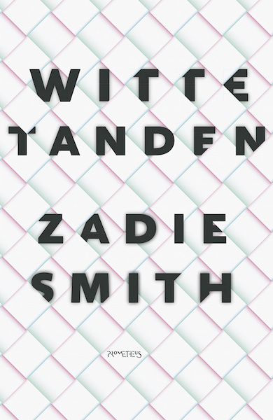 Witte tanden - Zadie Smith (ISBN 9789044640908)