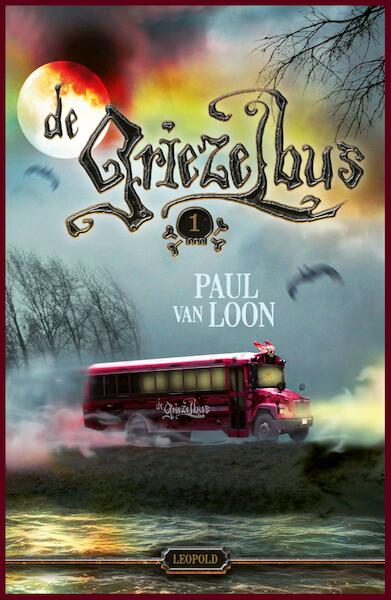 De Griezelbus 1 - Paul van Loon (ISBN 9789025877613)
