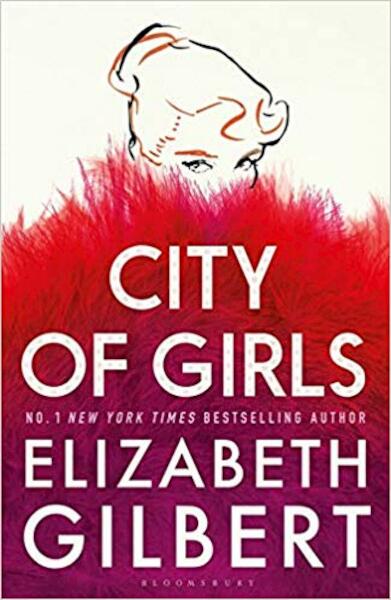 City of Girls - Elizabeth Gilbert (ISBN 9781408867044)