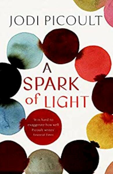 Spark of Light - Jodi Picoult (ISBN 9781444788112)