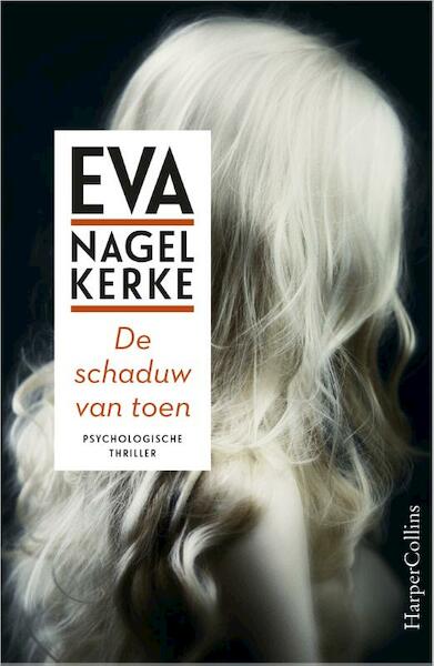 De schaduw van toen - Eva Nagelkerke (ISBN 9789402703559)