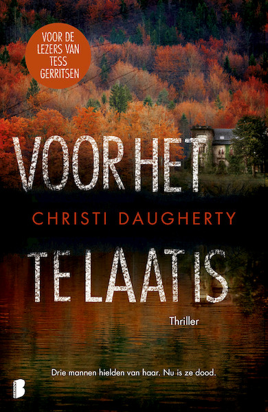 Voor het te laat is - Christi Daugherty (ISBN 9789022582503)