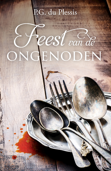 Feest van de ongenoden - P.G. du Plessis (ISBN 9789492600141)