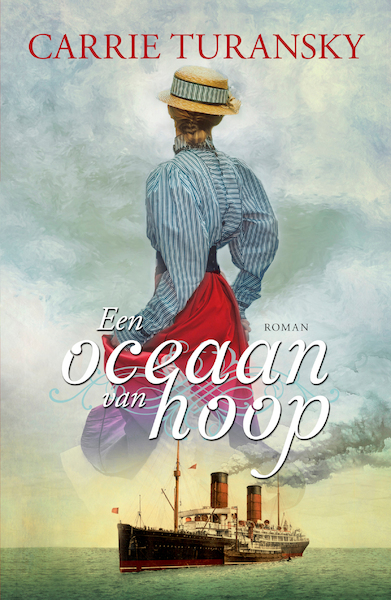 Een oceaan van hoop - Carrie Turansky (ISBN 9789029728348)