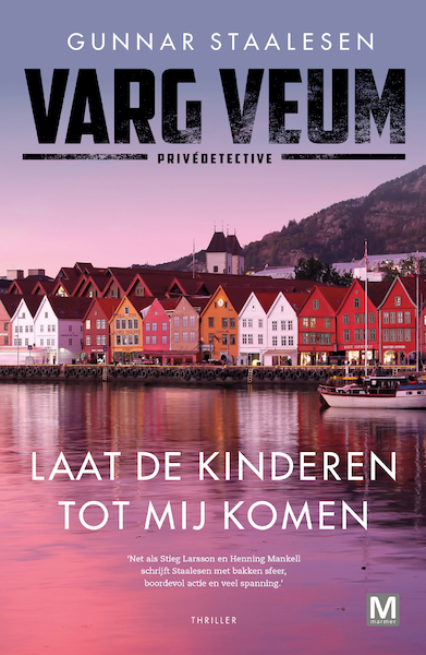 Laat de kinderen tot mij komen - Gunnar Staalesen (ISBN 9789460684197)