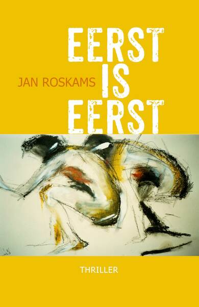 Eerst is eerst - Jan Roskams (ISBN 9789492883803)