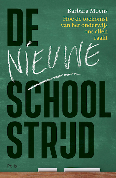 De nieuwe schoolstrijd - Barbara Moens (ISBN 9789463104630)