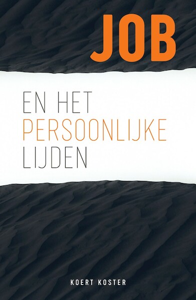 Job en het persoonlijke lijden - Koert Koster (ISBN 9789082546187)
