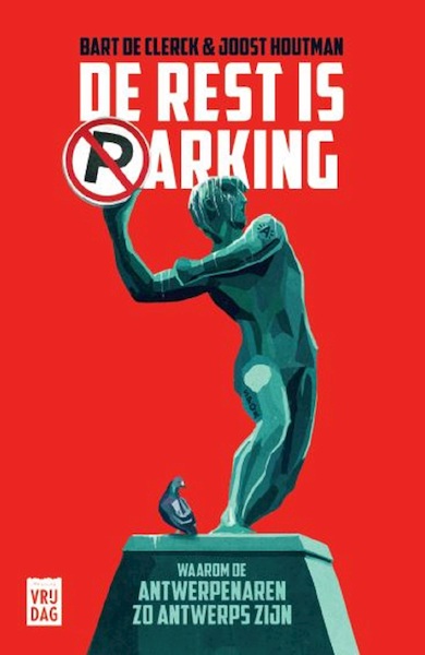 De rest is parking - Joost Houtman, Bart De Clerck (ISBN 9789460018336)