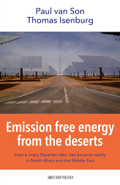 Emission free energy from the deserts - Paul van Son, Thomas Isenburg (ISBN 9789492460264)