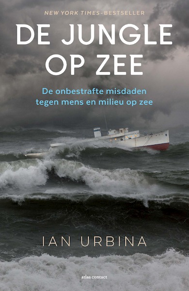 De jungle op zee - Ian Urbina (ISBN 9789045031941)