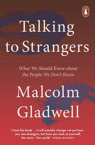 Talking to Strangers - Malcolm Gladwell (ISBN 9780141988504)