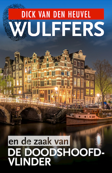 Wulffers en de zaak van de doodshoofdvlinder - Dick van den Heuvel (ISBN 9789023959762)