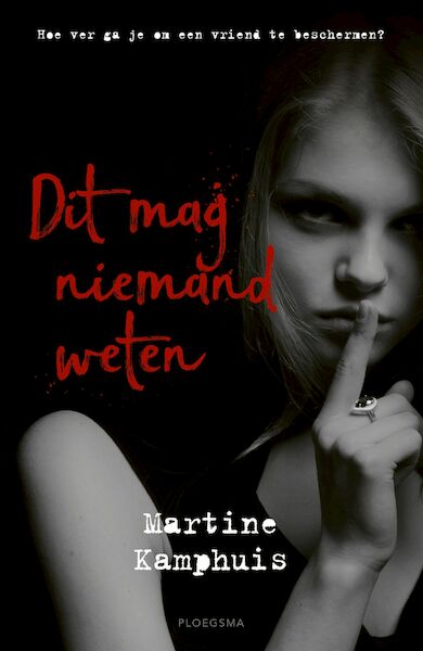 Dit mag niemand weten - Martine Kamphuis (ISBN 9789021680316)