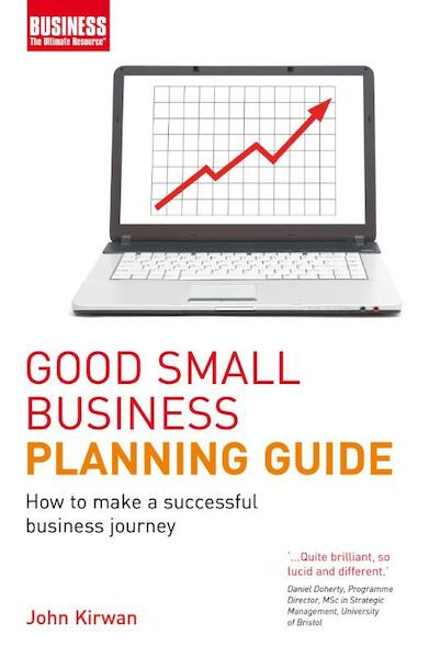 Good small business planning guide - John Kirwan (ISBN 9781408109526)