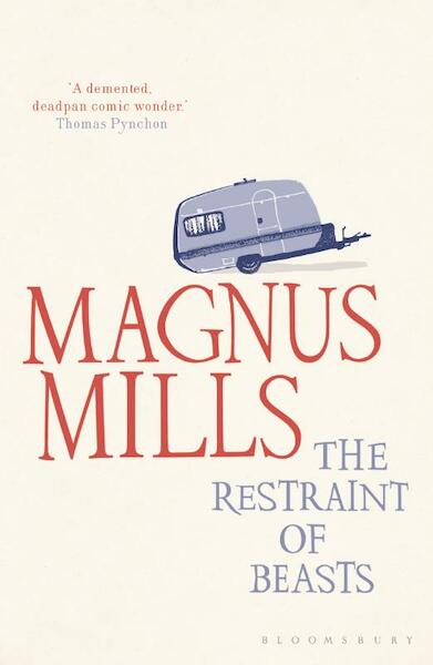 The Restraint of Beasts - Magnus Mills (ISBN 9781408822821)